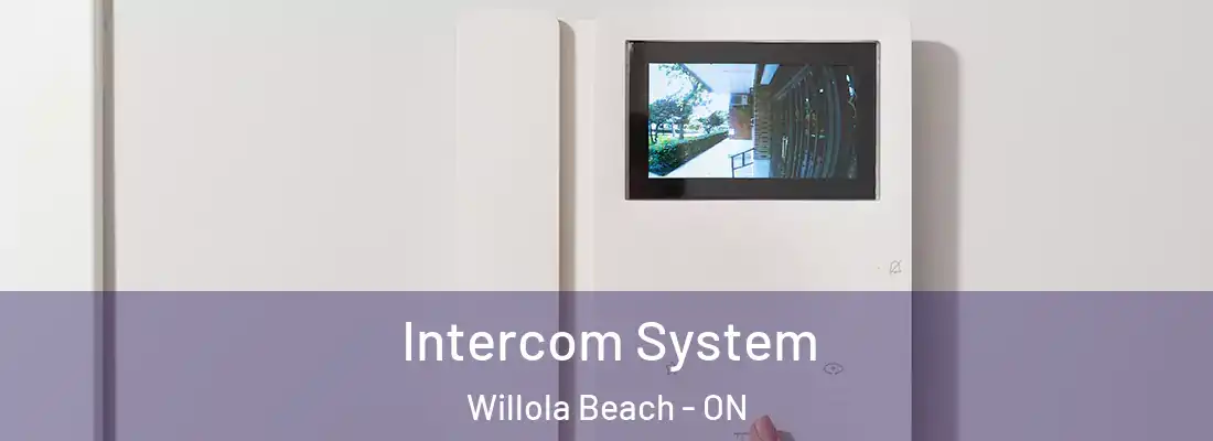  Intercom System Willola Beach - ON