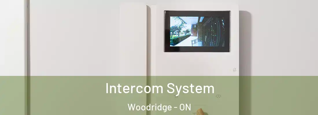  Intercom System Woodridge - ON
