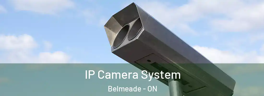  IP Camera System Belmeade - ON