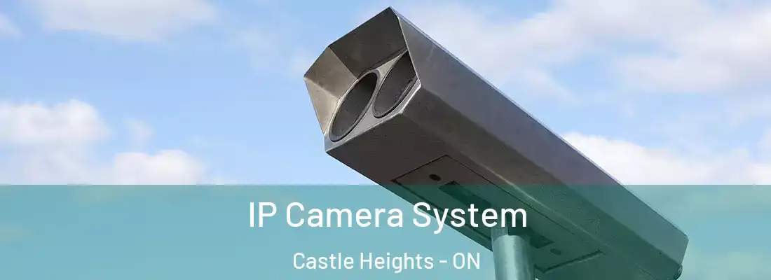  IP Camera System Castle Heights - ON