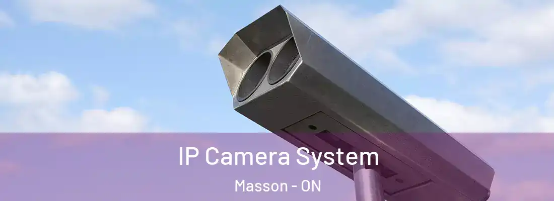  IP Camera System Masson - ON