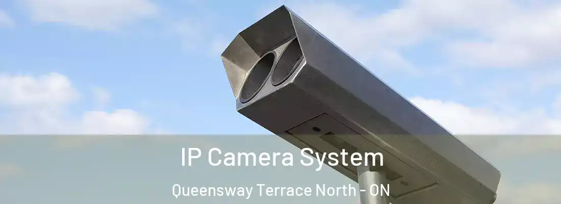  IP Camera System Queensway Terrace North - ON