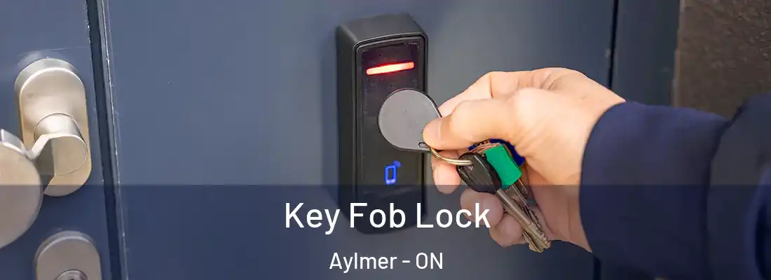  Key Fob Lock Aylmer - ON