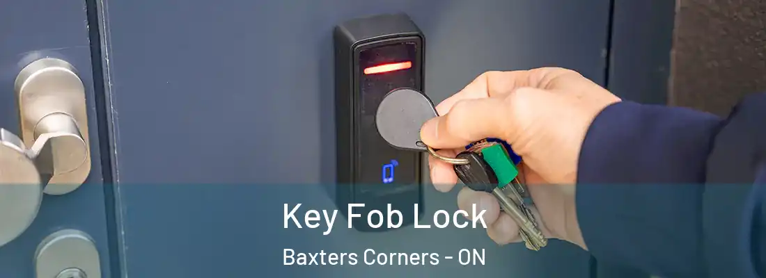  Key Fob Lock Baxters Corners - ON