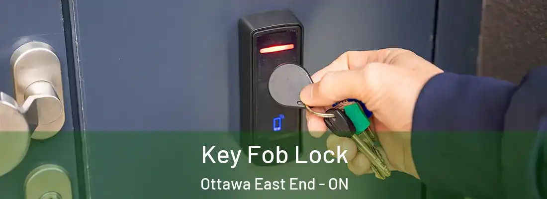  Key Fob Lock Ottawa East End - ON