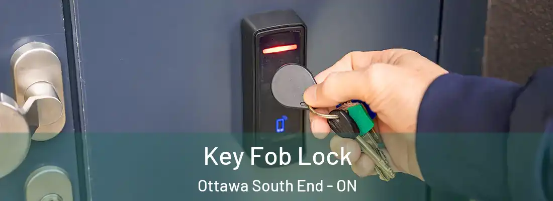  Key Fob Lock Ottawa South End - ON