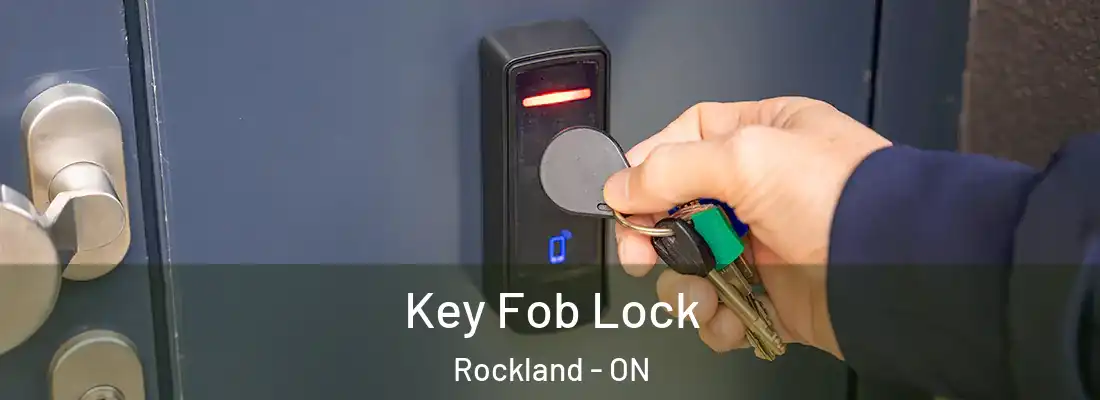  Key Fob Lock Rockland - ON