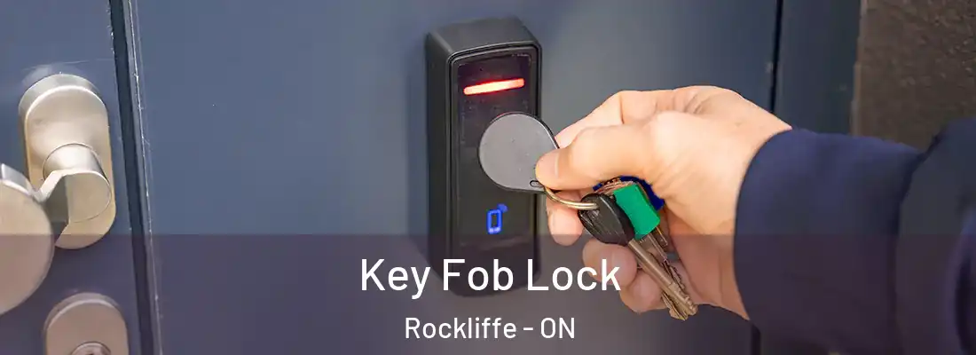  Key Fob Lock Rockliffe - ON