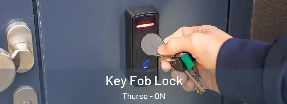  Key Fob Lock Thurso - ON