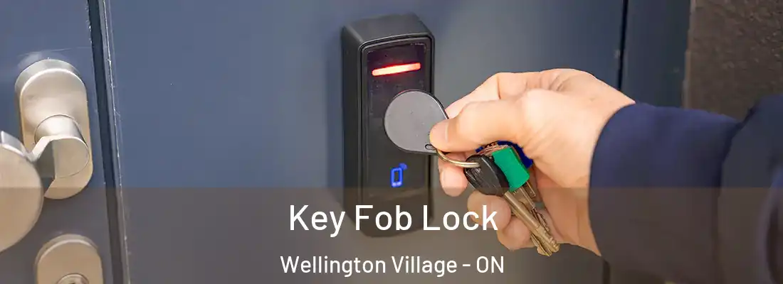  Key Fob Lock Wellington Village - ON