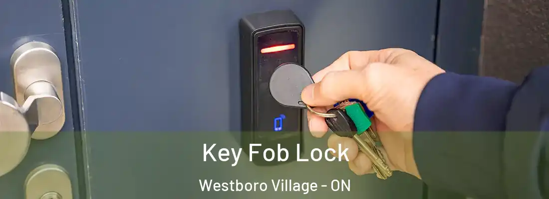  Key Fob Lock Westboro Village - ON