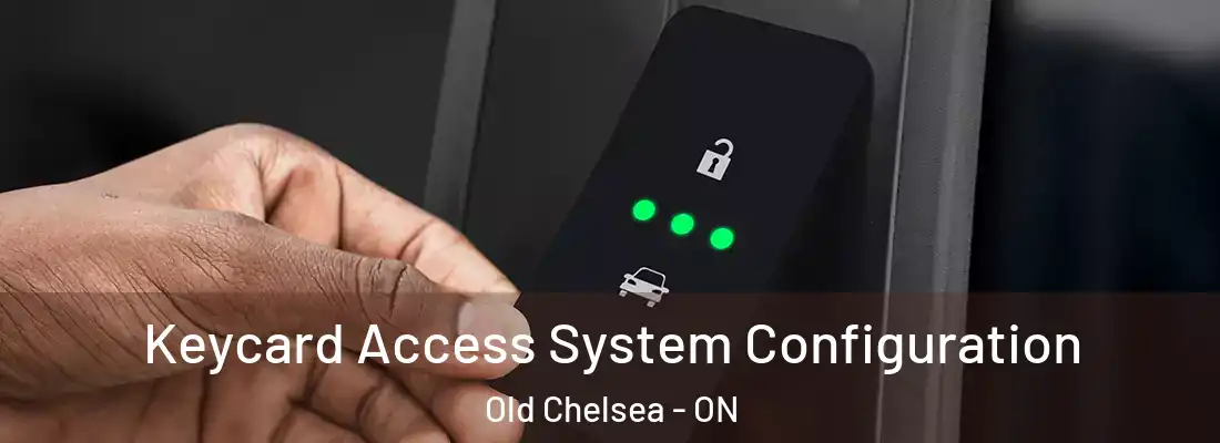  Keycard Access System Configuration Old Chelsea - ON