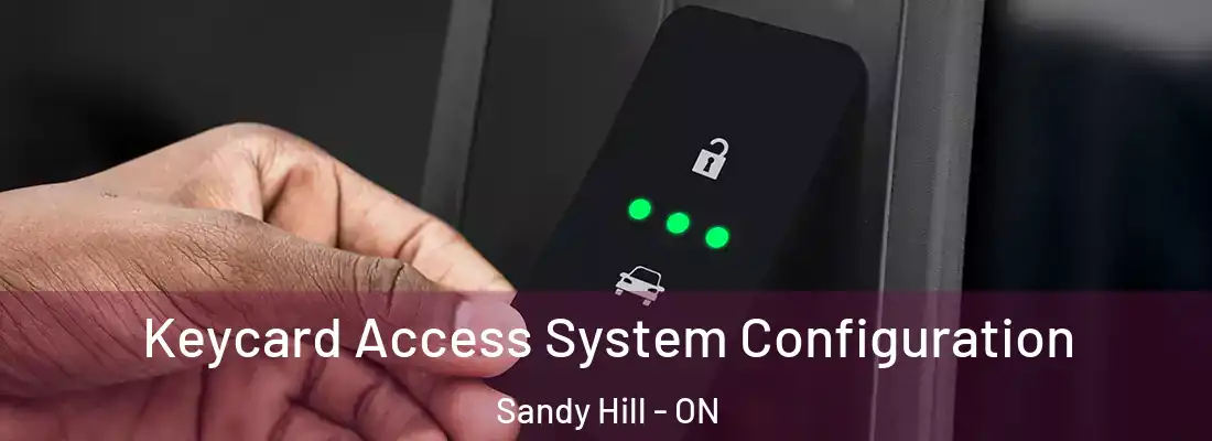  Keycard Access System Configuration Sandy Hill - ON