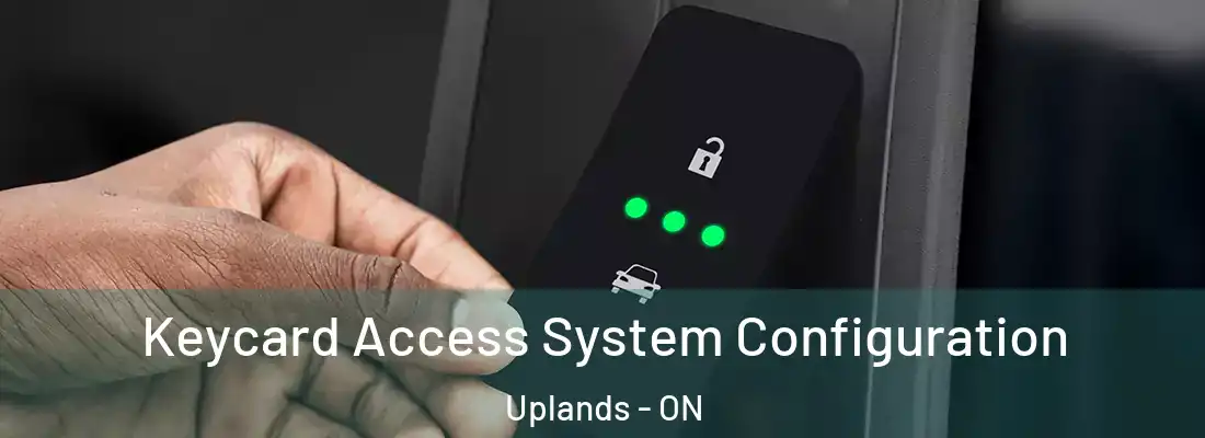  Keycard Access System Configuration Uplands - ON