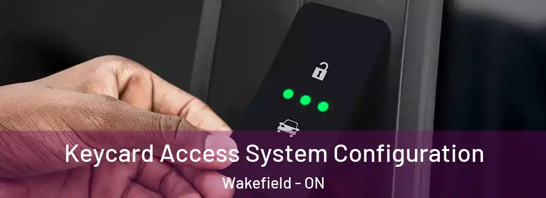  Keycard Access System Configuration Wakefield - ON