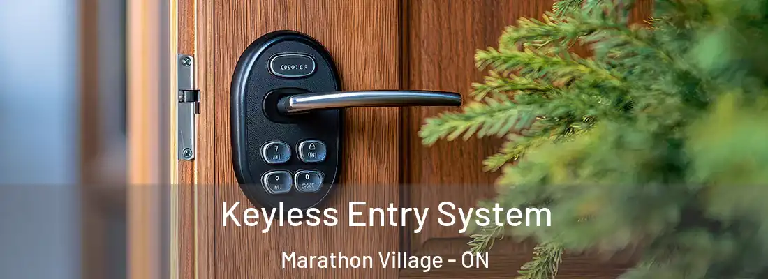  Keyless Entry System Marathon Village - ON