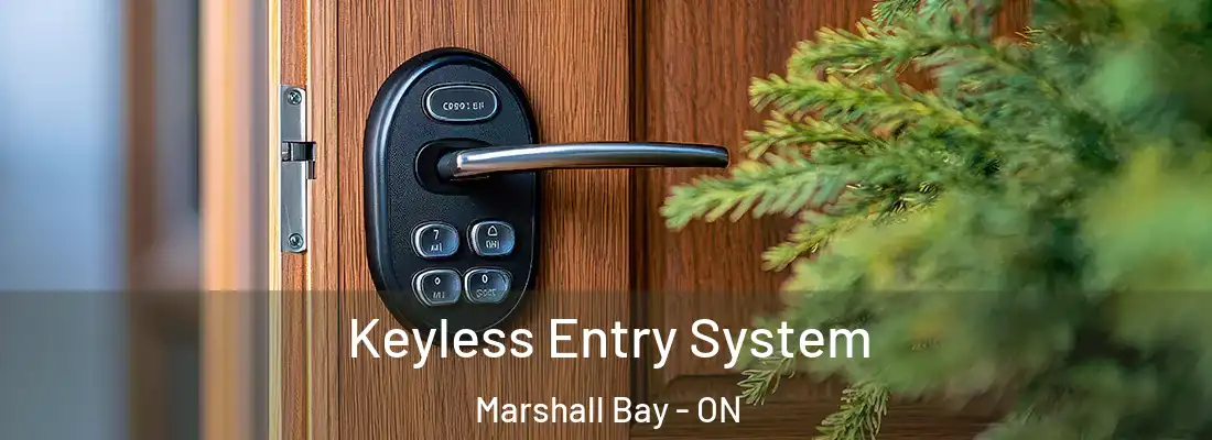  Keyless Entry System Marshall Bay - ON