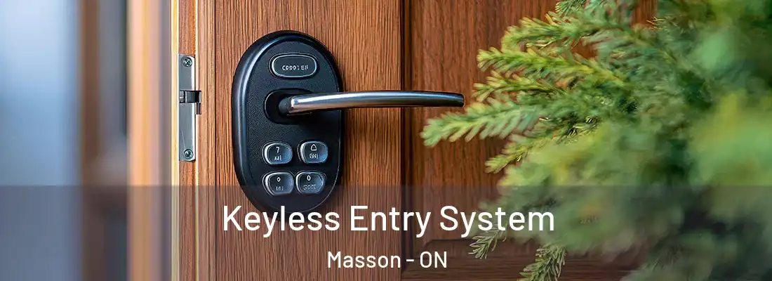  Keyless Entry System Masson - ON
