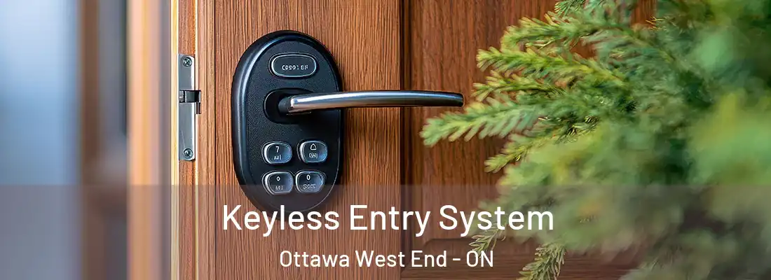  Keyless Entry System Ottawa West End - ON