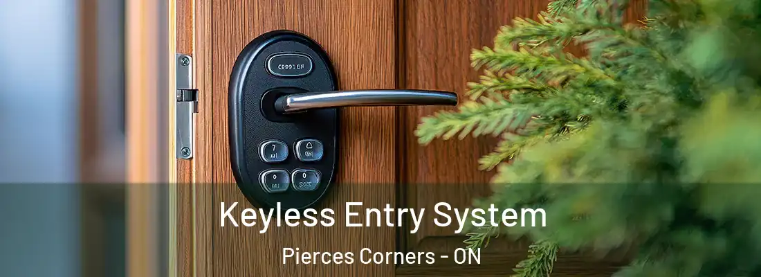  Keyless Entry System Pierces Corners - ON