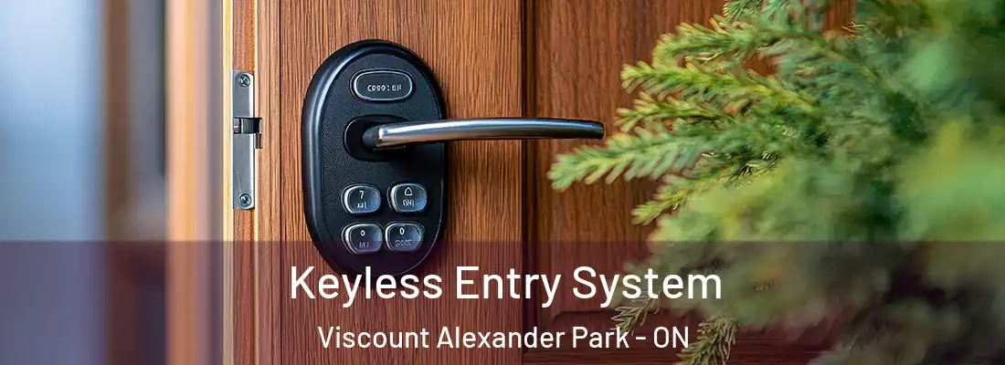  Keyless Entry System Viscount Alexander Park - ON