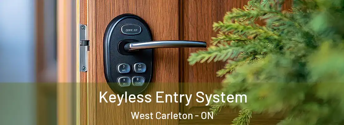  Keyless Entry System West Carleton - ON
