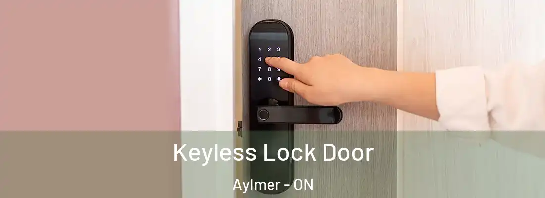  Keyless Lock Door Aylmer - ON