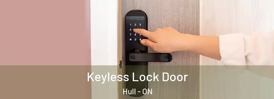  Keyless Lock Door Hull - ON
