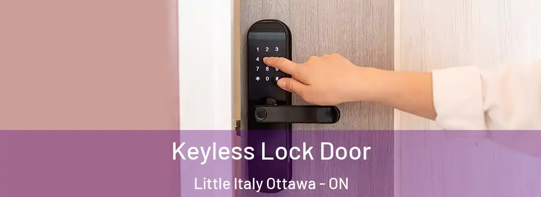  Keyless Lock Door Little Italy Ottawa - ON