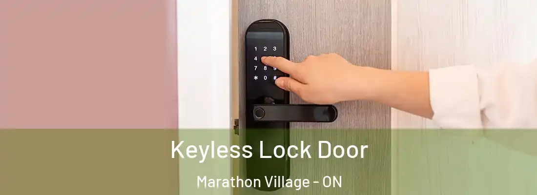  Keyless Lock Door Marathon Village - ON