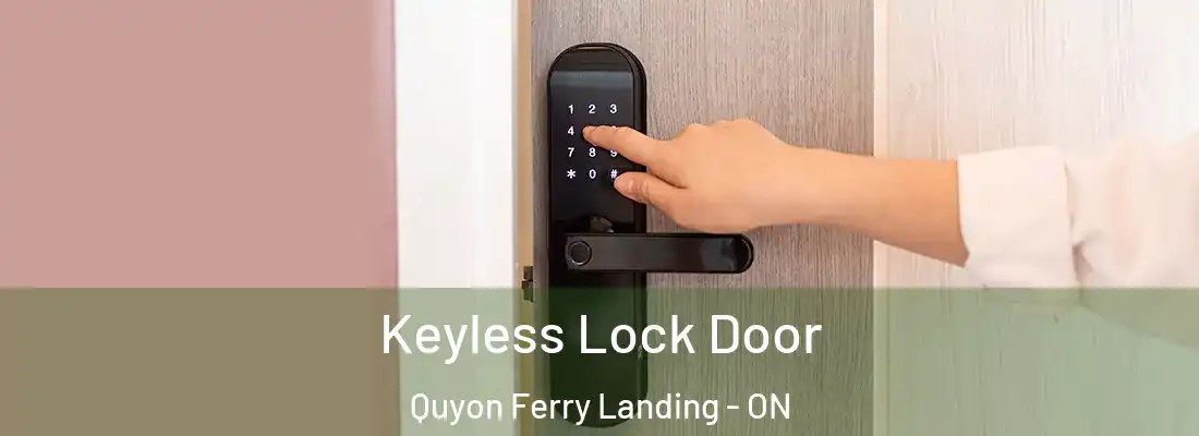  Keyless Lock Door Quyon Ferry Landing - ON