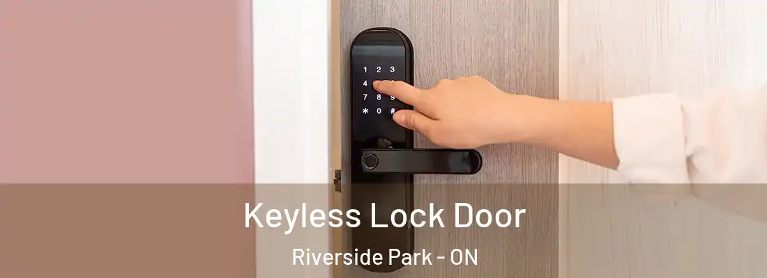  Keyless Lock Door Riverside Park - ON