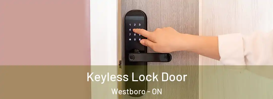  Keyless Lock Door Westboro - ON