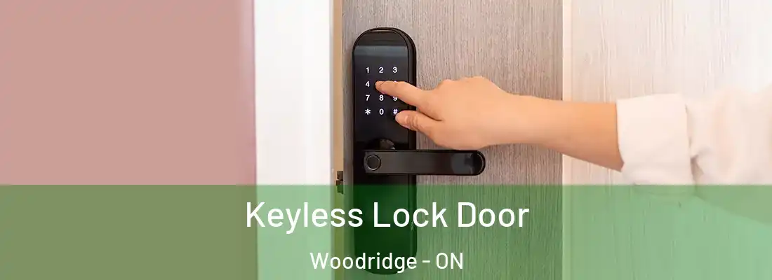  Keyless Lock Door Woodridge - ON