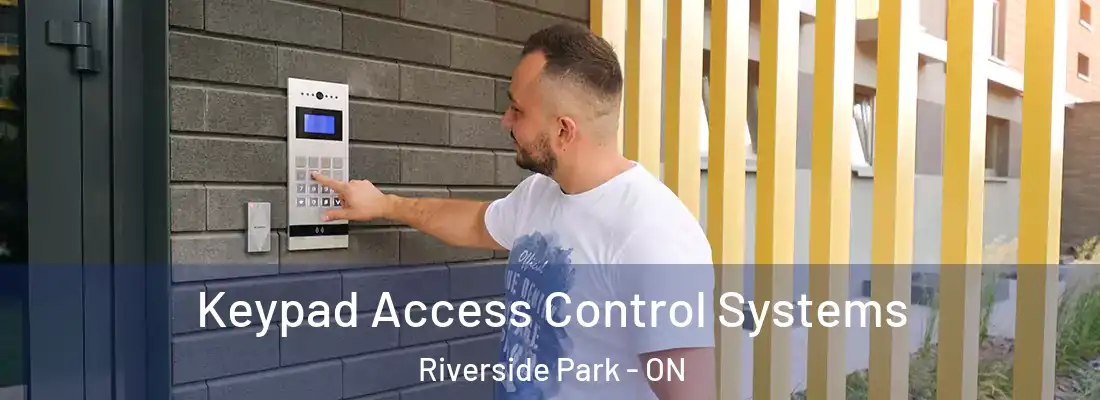  Keypad Access Control Systems Riverside Park - ON