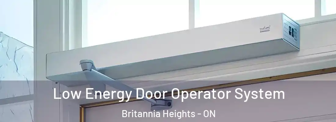  Low Energy Door Operator System Britannia Heights - ON