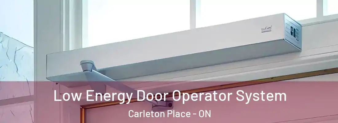  Low Energy Door Operator System Carleton Place - ON