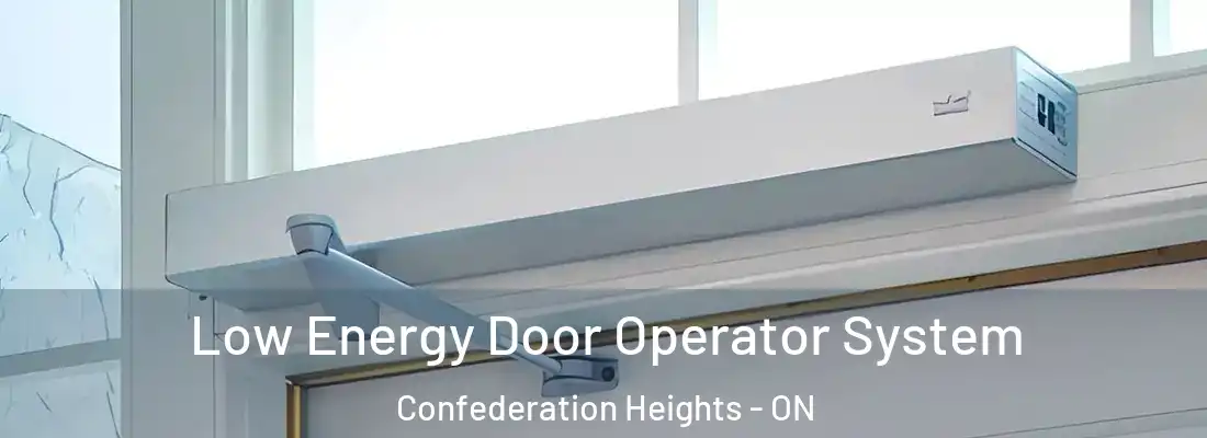  Low Energy Door Operator System Confederation Heights - ON