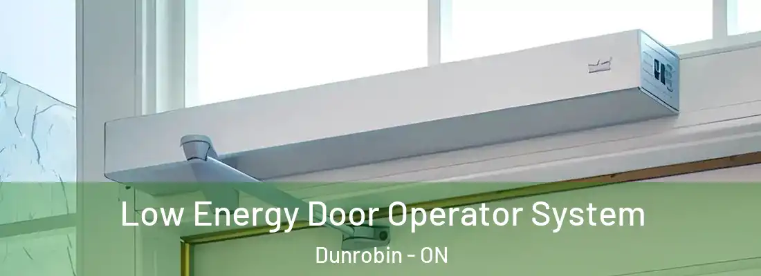  Low Energy Door Operator System Dunrobin - ON