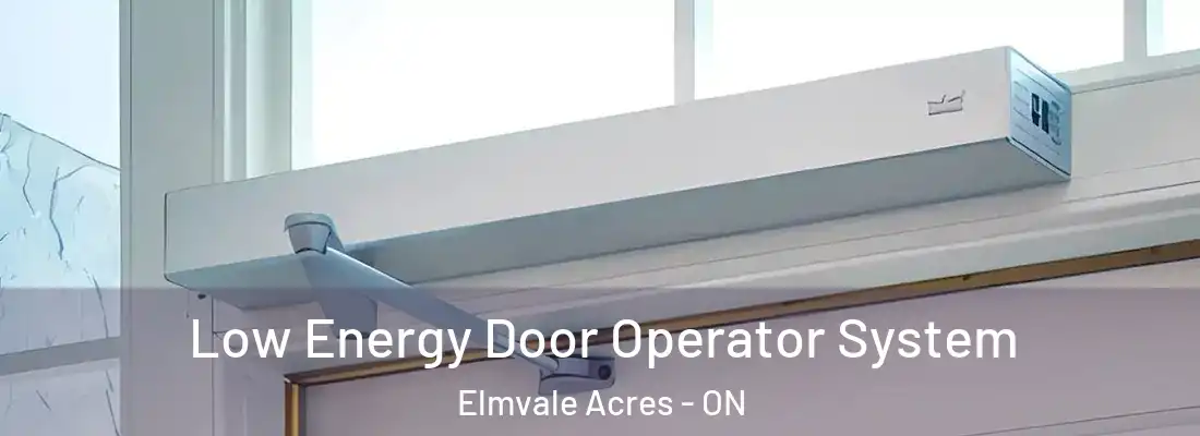  Low Energy Door Operator System Elmvale Acres - ON