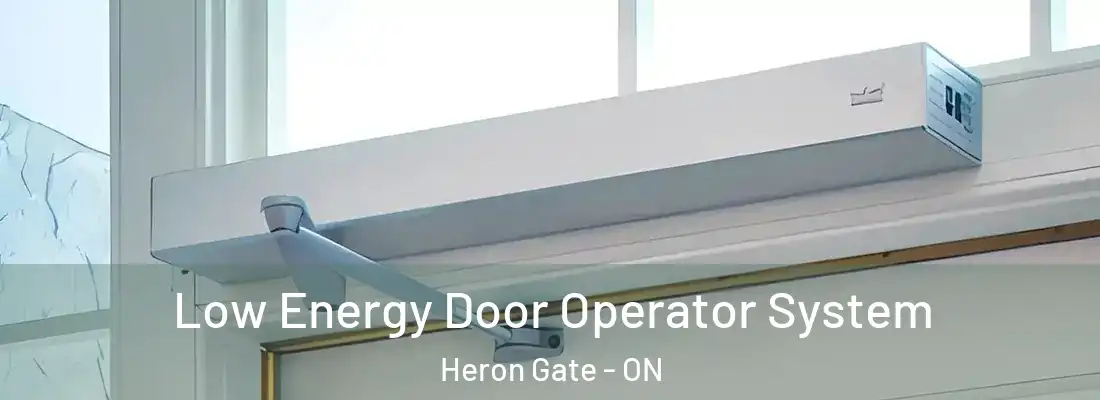  Low Energy Door Operator System Heron Gate - ON