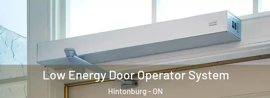  Low Energy Door Operator System Hintonburg - ON