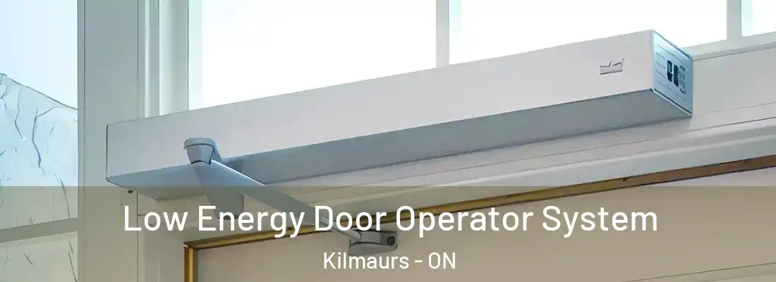  Low Energy Door Operator System Kilmaurs - ON