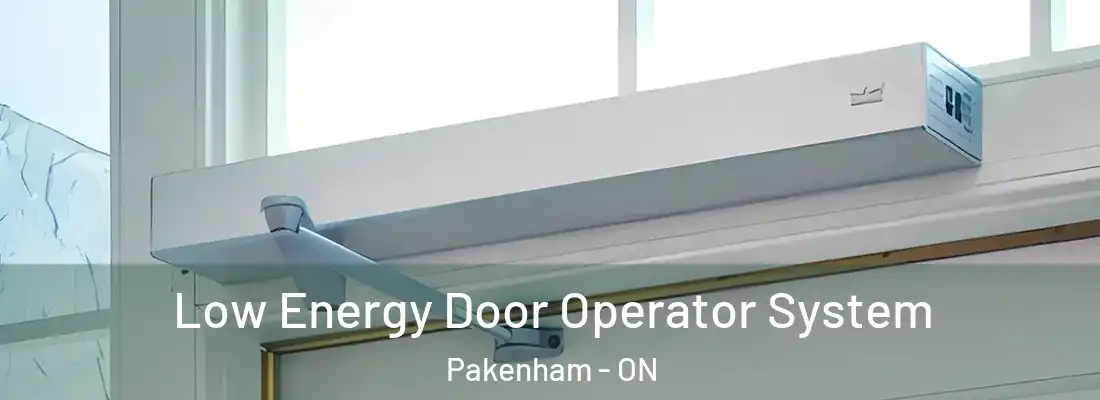  Low Energy Door Operator System Pakenham - ON