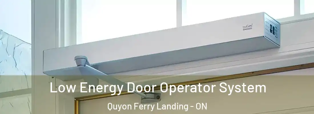  Low Energy Door Operator System Quyon Ferry Landing - ON