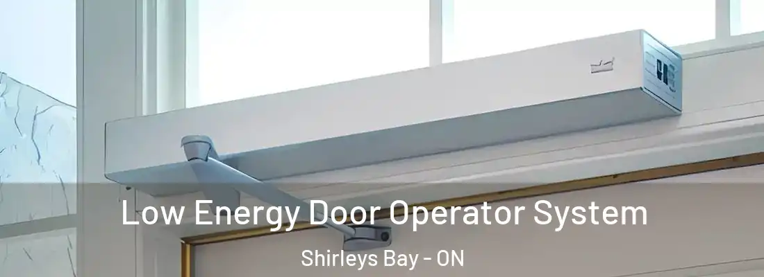  Low Energy Door Operator System Shirleys Bay - ON
