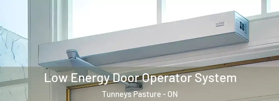  Low Energy Door Operator System Tunneys Pasture - ON