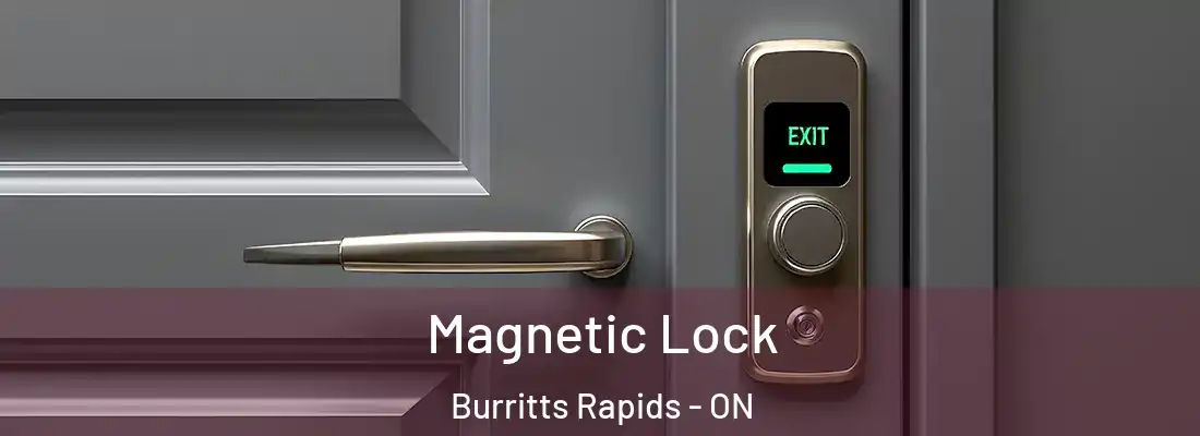  Magnetic Lock Burritts Rapids - ON