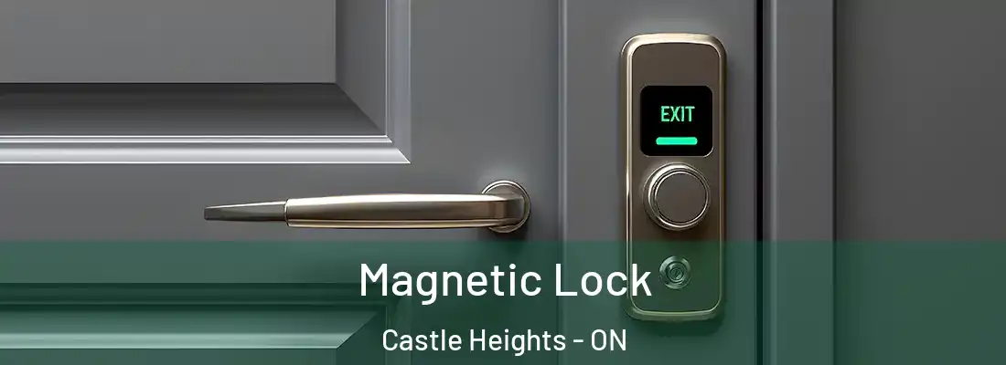  Magnetic Lock Castle Heights - ON