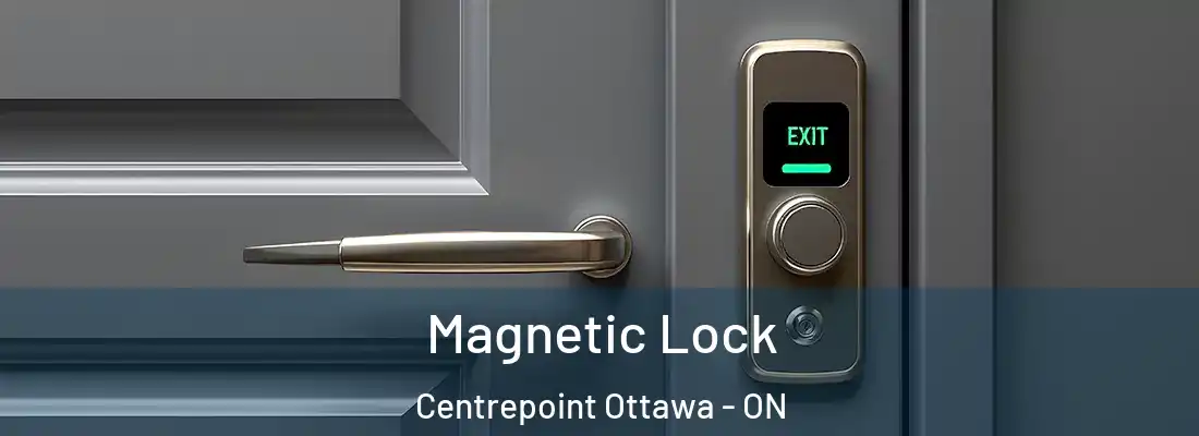  Magnetic Lock Centrepoint Ottawa - ON